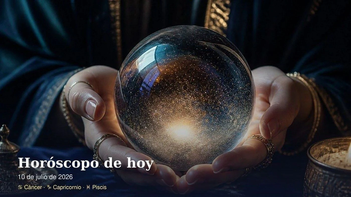 Horóscopo de hoy viernes, 10 de julio de 2026: signos destacados Cáncer, Capricornio, Piscis